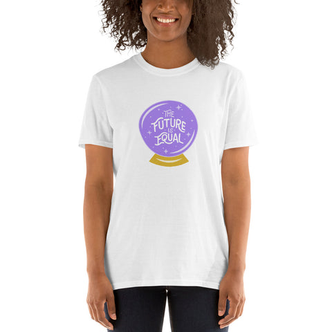 The Future Is Equal Short-Sleeve Unisex T-Shirt