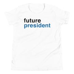 Future President Youth Short Sleeve T-Shirt